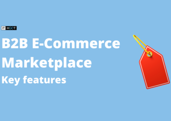 9 Key Features to Include in a B2B E-Commerce Platfrom